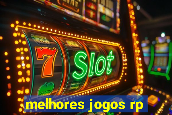 melhores jogos rp